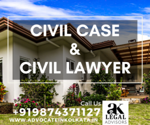 Civil Case & Civil Lawyer in Kolkata
